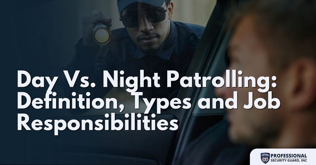 Day vs Night Patrolling